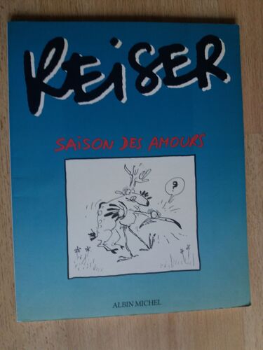 Saison Des Amours - Reiser- Eo 1986 - Albin Michel
