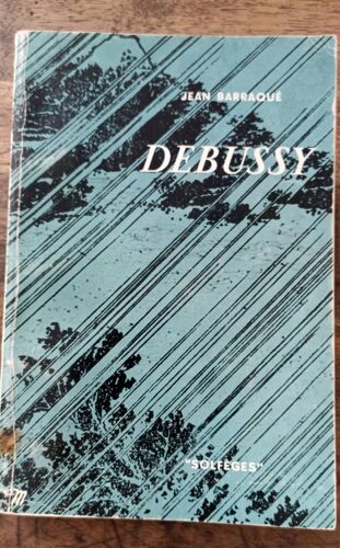 Debussy Par Jean Barraqué Solfèges