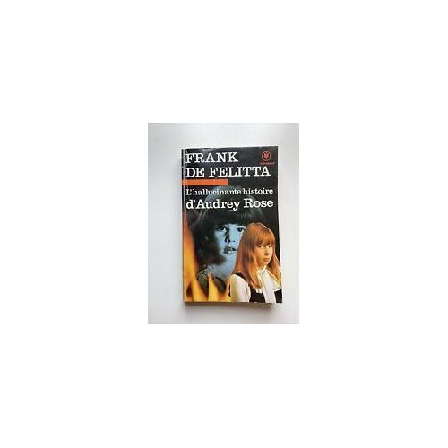 L’Hallucinante Histoire D’Audrey Rose - Frank De Felitta - Marabout