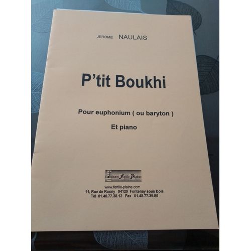 P'tit Boukhi Jérôme Naulais Pour Euphonium Et Piano