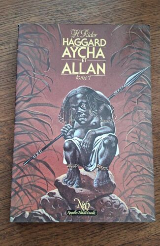 Aycha Et Allan /1 De H.Rider Haggard