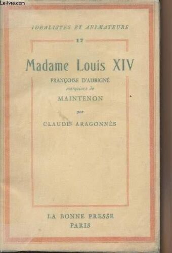 Madame Louis Xiv Par Claude Aragonnes