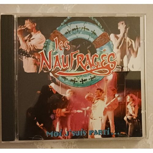 Cd Les Naufragés Moi J'suis Parti...