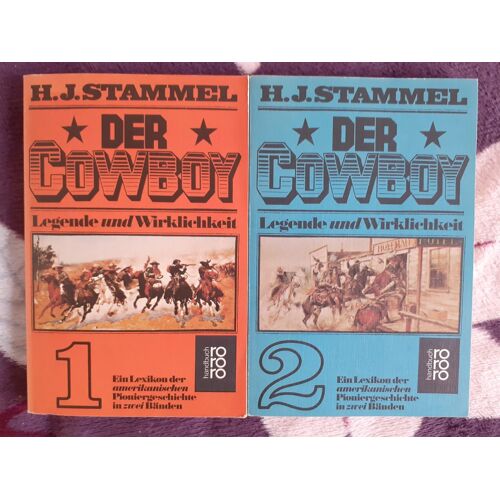 H. J. Stammel Der Cowboy Legende Und Wirklichkeit 2 Tomes