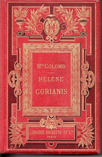 Hélène Corianis Ouvrage Illustré De 80 Vignettes Dessinées Par A. Moreau - 1893