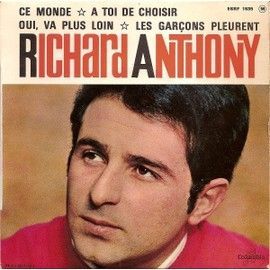 Richard Anthony Disque Vinyle 45 Tours - Ce Monde