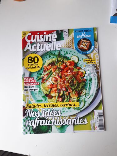 Cuisine Actuelle N°391, Nos Idées Rafraichissantes, Salades, Terrines, Verrines... 80 Recettes Spécial Été. Cahier Région La Bretagne.