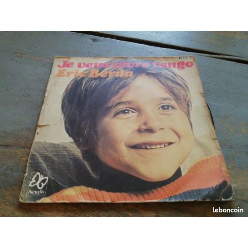45 Tours Éric Berda Je Veux Vivre Tango Butterfly Records 010