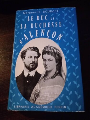 Un Couple De Tragedie Le Duc Et La Duchesse D Alencon