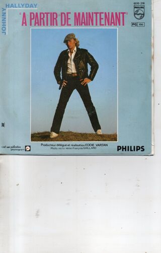 Johnny Hallyday "A Partir De Maintenant/Qu'est-Ce Qu'elle Fait" Vinyle 45 T 17 Cm - Single - Philips - 1980