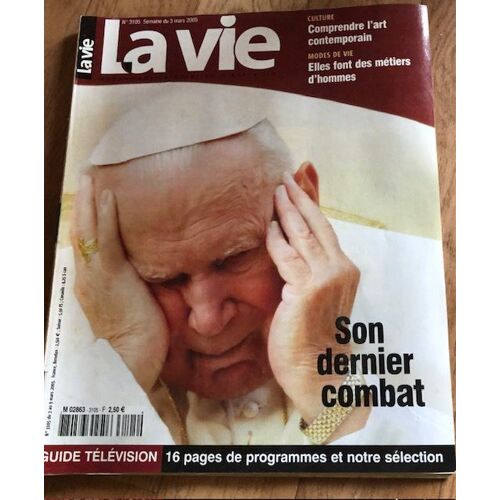 Son Dernier Combat ( Jean Paul Ii) Heldo La Vie Du 3 Mars 2005