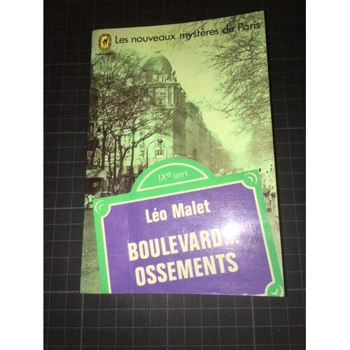 Boulevard Ossement (Les Nouveaux Mystères De Paris Ix°)