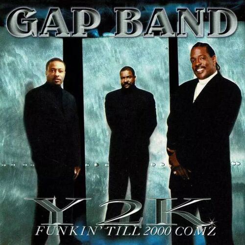 Gap Band - Y2k Funkin' Till 2000 Comz