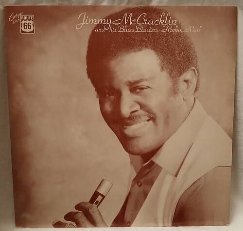 Jimmy Mccracklin And His Blues Blasters : Rockin’ Man