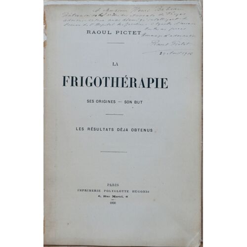 Raoul Pictet. La Frigothérapie.
