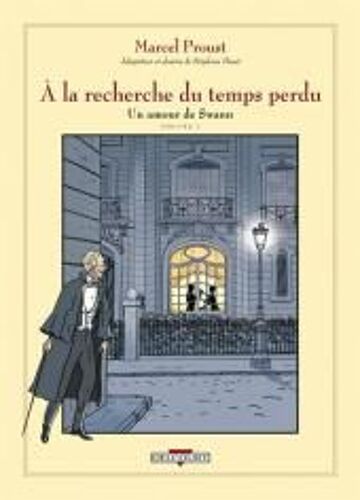 "A La Recherche Du Temps Perdu" Bd Delcourt "Un Amour De Swann" Tome 1 Et 2
