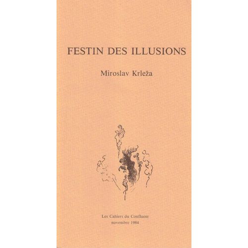 Festin Des Illusions De Miroslav Krleza
