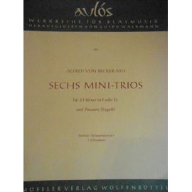 Beckerath . 6 Mini Trios . Pour Cor Et Basson