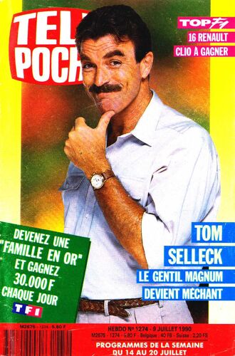Télé Poche N°1274 (Programme Du 14 Au 20 Juillet 1990) Tom Selleck : Le Gentil Magnum Devient Méchant
