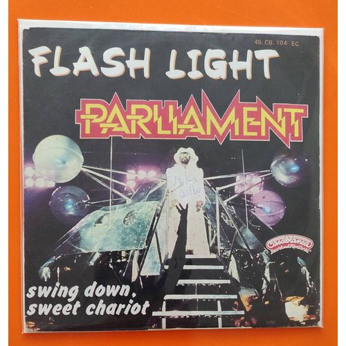 Parliament - Flash Light / Swing Down, Sweet Chariot # Vinyle, 45 Tours, France 1978, Funk #