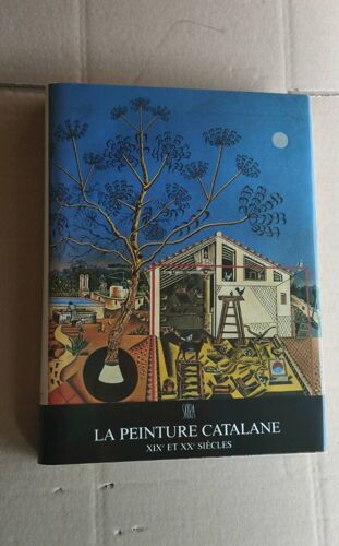 La Peinture Catalane Xix Xx Eme Siecle De Joan Ainaud De Lasarte