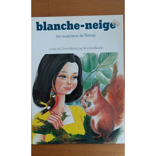 Blanche Neige. Les Musiciens De Brême. Casterman