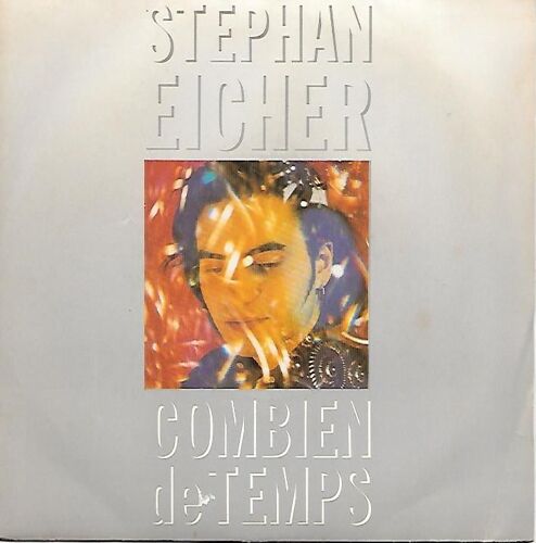 Stephan Eicher : Combien De Temps / Bend And Break [Vinyle 45 Tours 7"] 1987