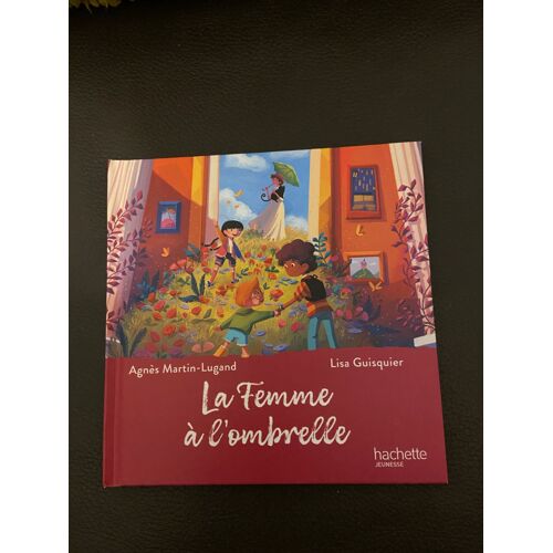 La Femme À L'ombrelle Hachette Jeunesse