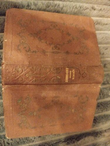 Missel Rare = Pratique De L'amour Envers Jasus Christ Augmentée De La Messe, De Svêpres Et Complies Du Dimanache Etd E Diverses Prières Par Liguori De 1822