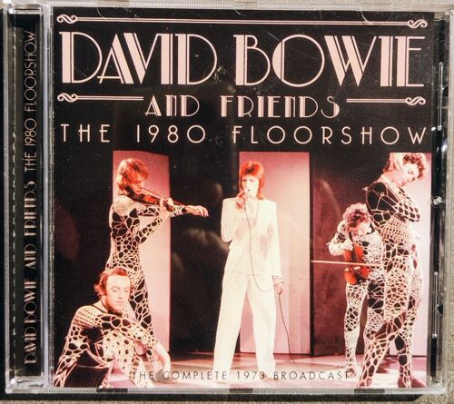 David Bowie 1973 And Friends The 1980 Floorshow 1 Cd