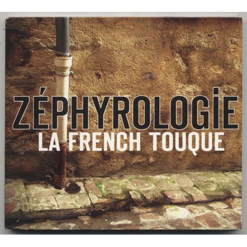 Zephyrologie - La French Touque