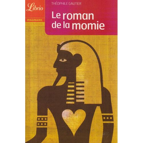 Le Roman De La Momie - Théophile Gautier (Librio, 1995)