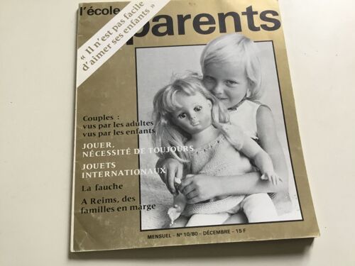 L’École Des Parents N ° 10/1980. Il N’Est Pas Facile D’Aimer Ses Enfants.