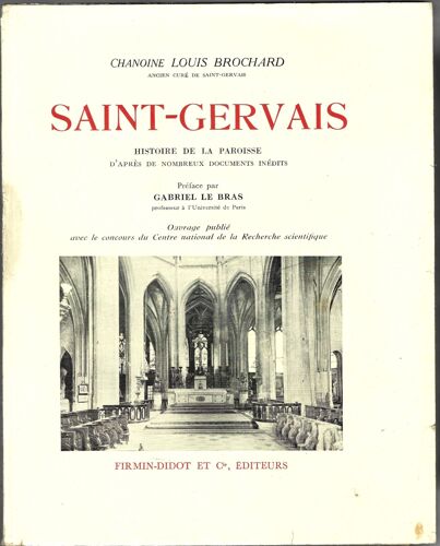Saint- Gervais Histoire De La Paroisse D'apres De Nombreux Documents Inedits