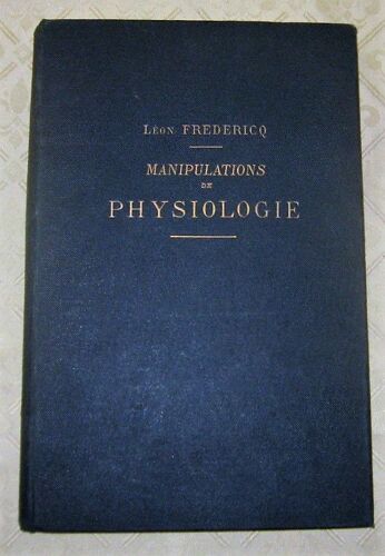 Manipulation De Physiologie - Guide De L'étudiant Au Laboratoire Pour Les Travaux Pratiques Et Les Démonstrations De Physiologie