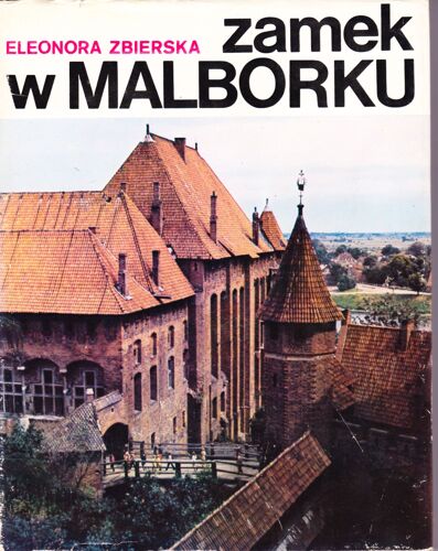 Zamek W Malborku (Chateau De Malbork)