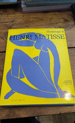Hommage À Henri Matisse Numéro Spécial Du Vingtième Siècle