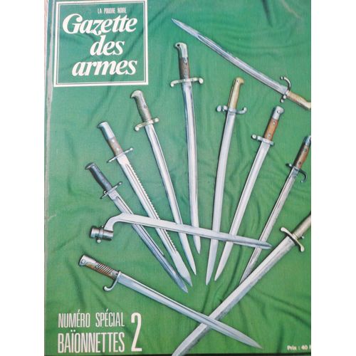 La Gazette Des Armes Numéro Spécial Baïonnette 2