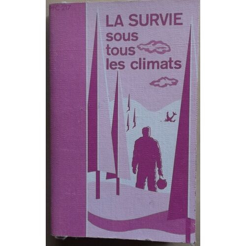La Survie Sous Tous Les Climats