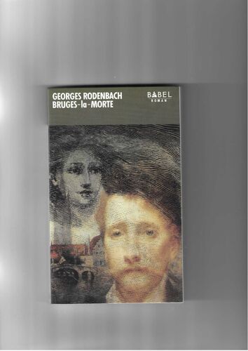 Bruges-La-Morte.  Georges Rodenbach