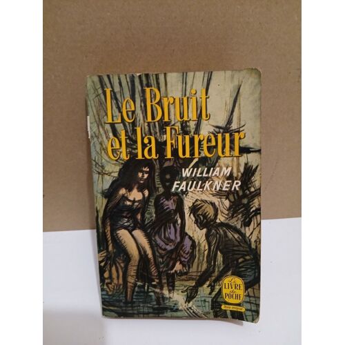 Le Bruit Et La Fureur