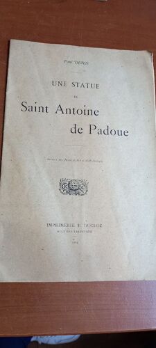 Une Statue De Saint Antoine De Padoue Par Paul Denis. Extrait Des "Notes D'art Et D'archéologie" Imprimerie F. Ducloz 1904.