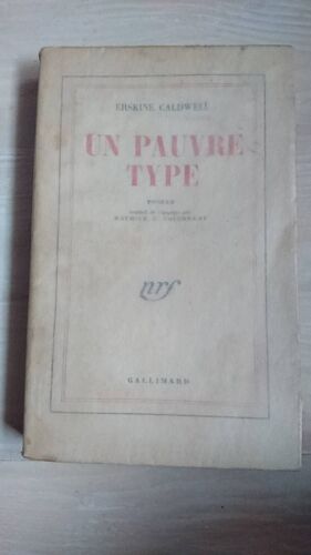 Un Pauvre Type, Erskine Caldwell, 1er Tirage