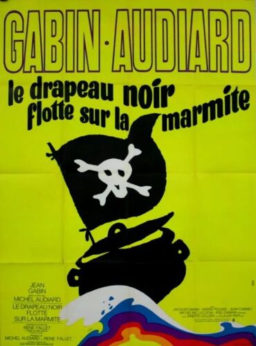 Le Drapeau Noir Flotte Sur La Marmite - Affiche Originale De Cinéma - Format 120x160 Cm- Michel Audiard, Jean Gabin, Ginette Leclerc, Éric Damain, Jacques Marin, Jean Carmet / Michel Landi - 1971