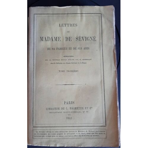 Lettres De Madame De Sévigné Tome Troisième Librairie Hachette 1863
