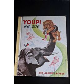 Youpi Au Zoo Les Albums Roses