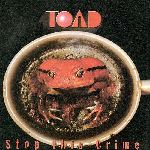 Toad "Stop This Crime"