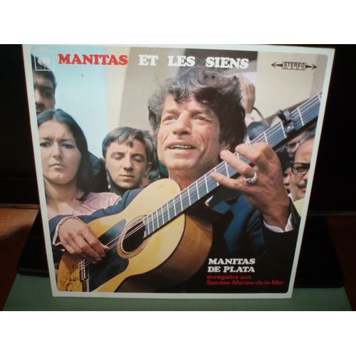 Manitas Et Les Siens . Enregistre Aux Saintes Maries De La Mer.