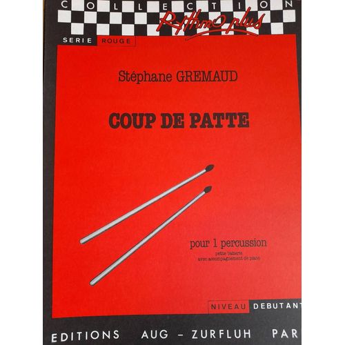 S. Gremaud : Coup De Patte - Un Tour Du Monde En Percussion Zurfluh - Rhymo Plus -