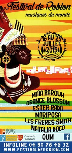 Programme Festival De Musiques Du Monde De Robion 2015 : Maïa Barouh, Orange Blossom, Ester Rada...